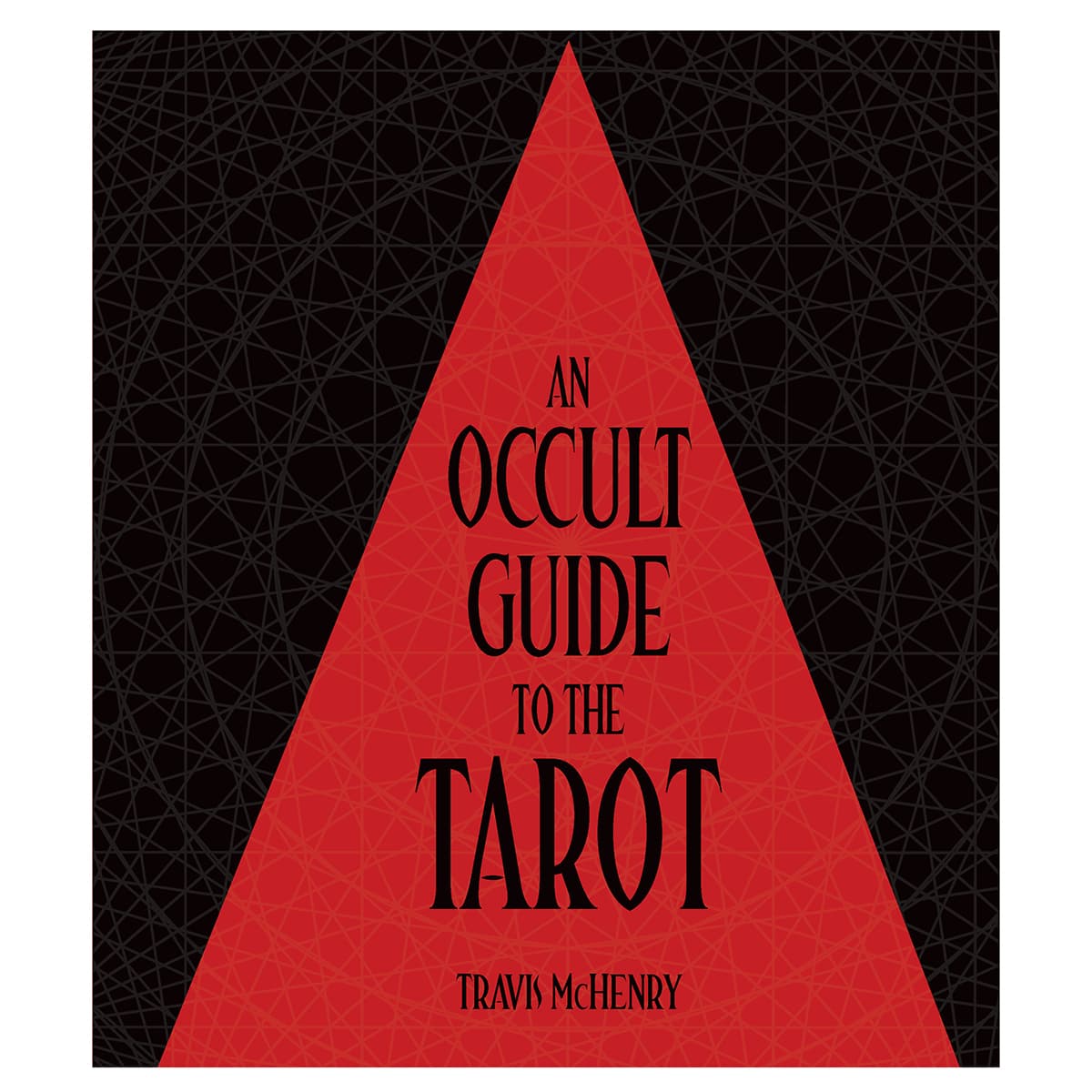 Occult Guide to the Tarot (hc) by Travis McHenry
