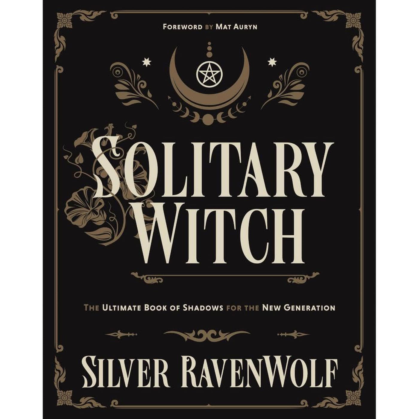 Solitary Witch  by Silver Ravenwolf