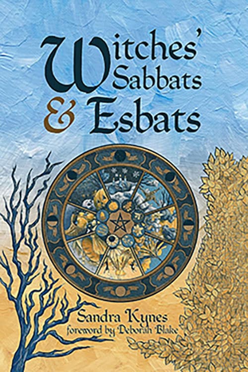 Witches Sabbats & Esbats by Sandra Kynes