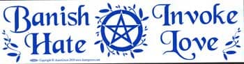 Banish Hate (Pentagram) Invoke Love bumper sticker