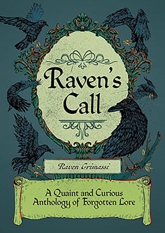 Ravens Call by Raven Grimassi
