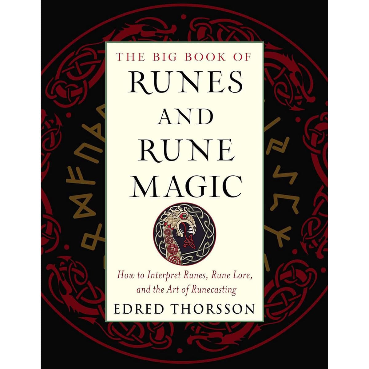 Runes & Rune Magic, Big Book Of by Edred Thorsson